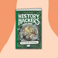 History Hackers: Victorian Venture (7-11)
