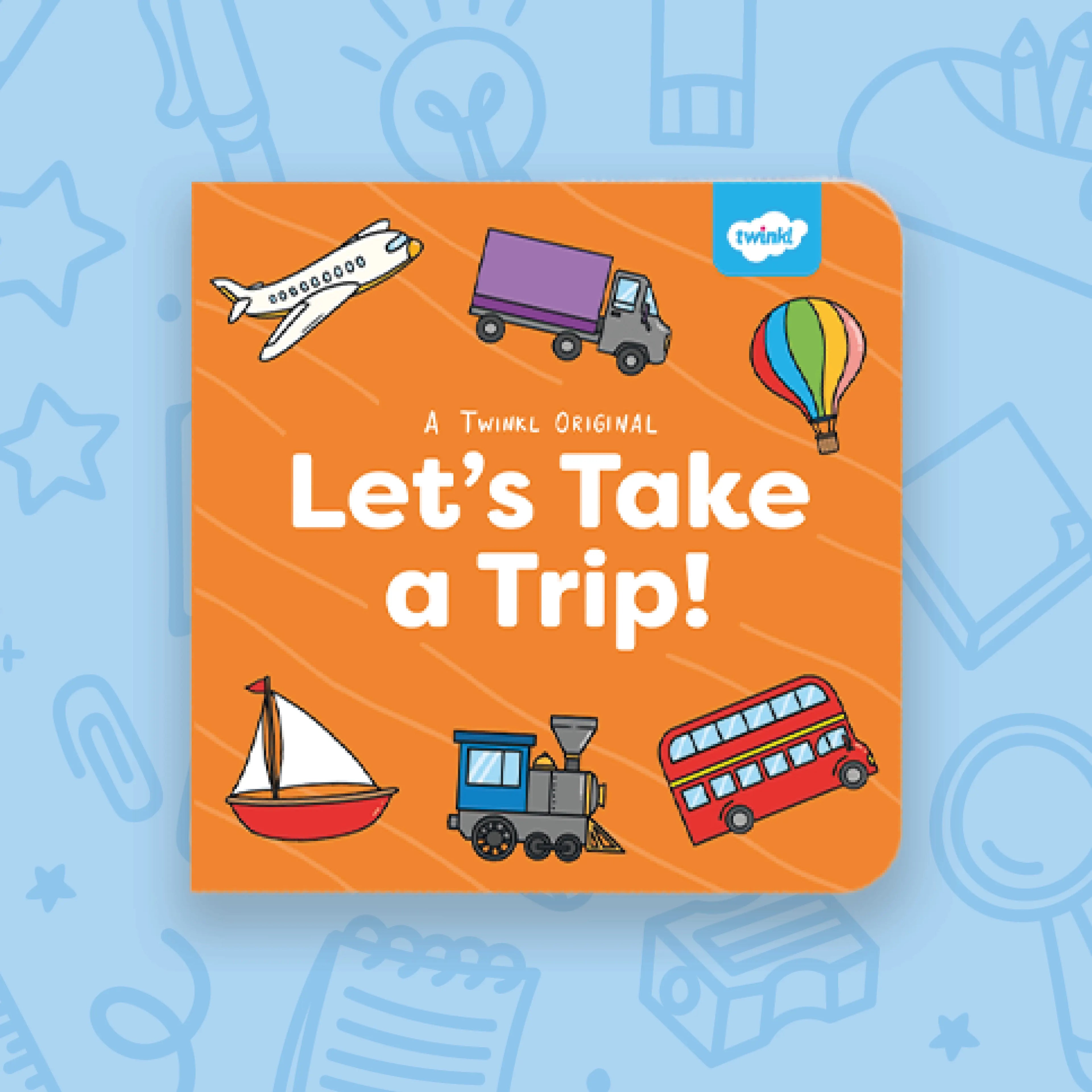 Let's Take a Trip! (0-3) - Classroom Packs