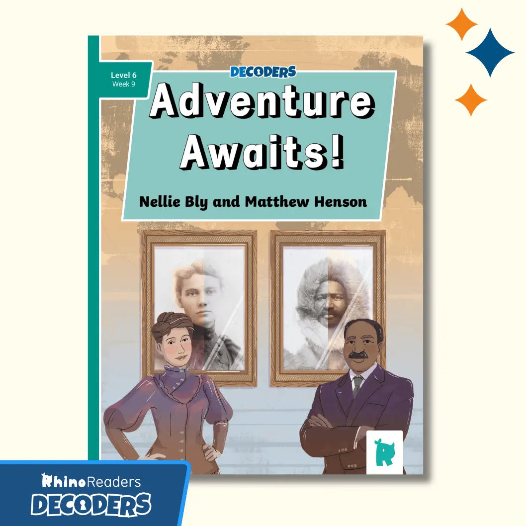 Twinkl Rhino Readers Decoders - Adventure Awaits! Nellie Bly and Matthew Henson (Level 6 / Week 9)