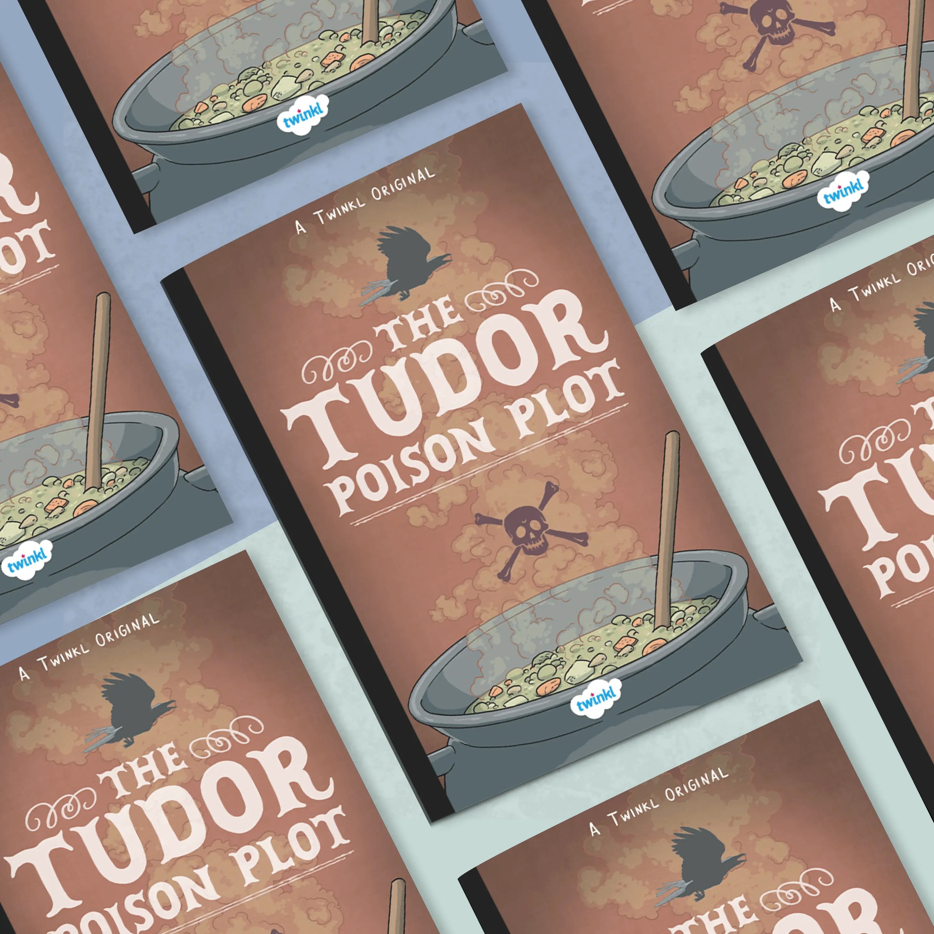 Poisons Plot The Tudor Poison Plot (7-11) – Twinkl Educational Publishing