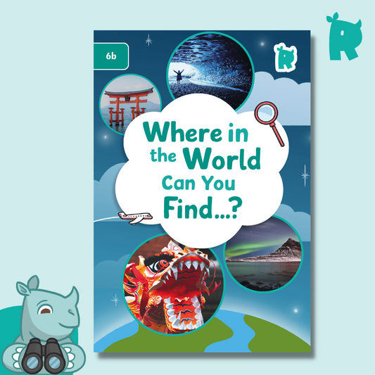 Twinkl Rhino Readers - Where in the World Can I Find?  (Level 6b)