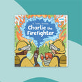 Charlie the Firefighter (3-7) - Classroom Packs - Twinkl Educational Publishing
