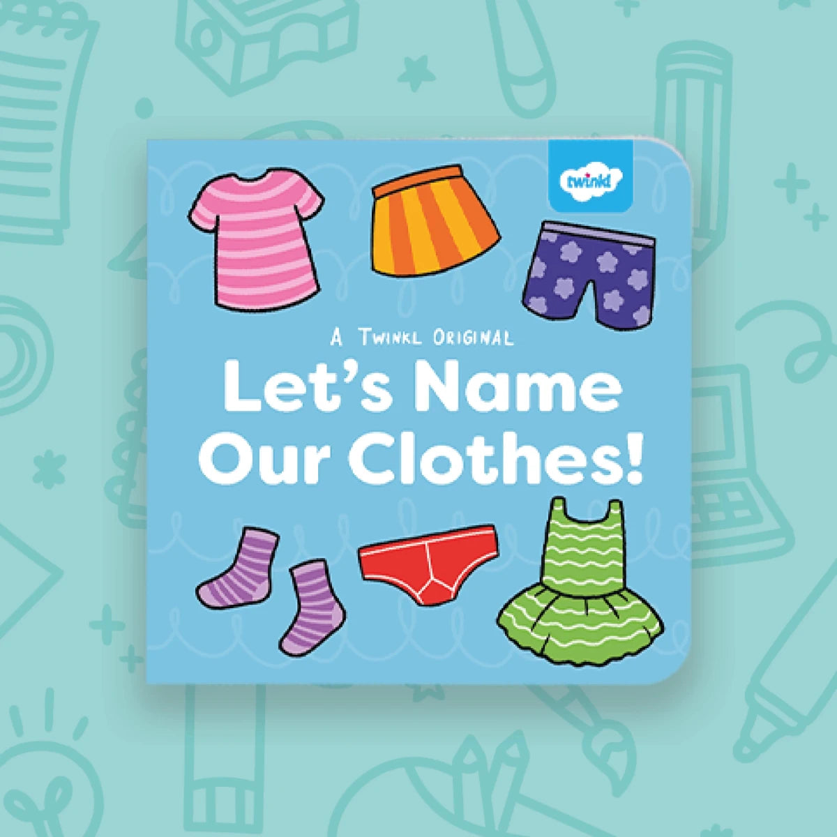 Let's Name Our Clothes! (0-3) - Classroom Packs - Twinkl Educational Publishing