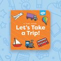 Let's Take a Trip! (0-3) - Classroom Packs - Twinkl Educational Publishing