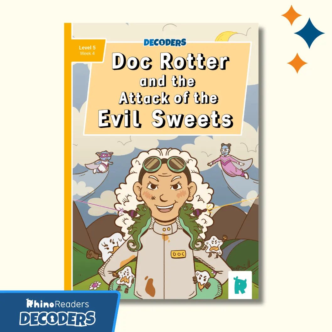 Twinkl Rhino Readers Decoders - Doc Rotter and the Attack of the Evil Sweets (Level 5 / Week 4) - Twinkl Educational Publishing