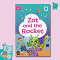 Twinkl Rhino Readers - Zot and the Rocket (Level 3c) - Twinkl Educational Publishing