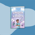 Under The Lights (7-11) - Twinkl Educational Publishing