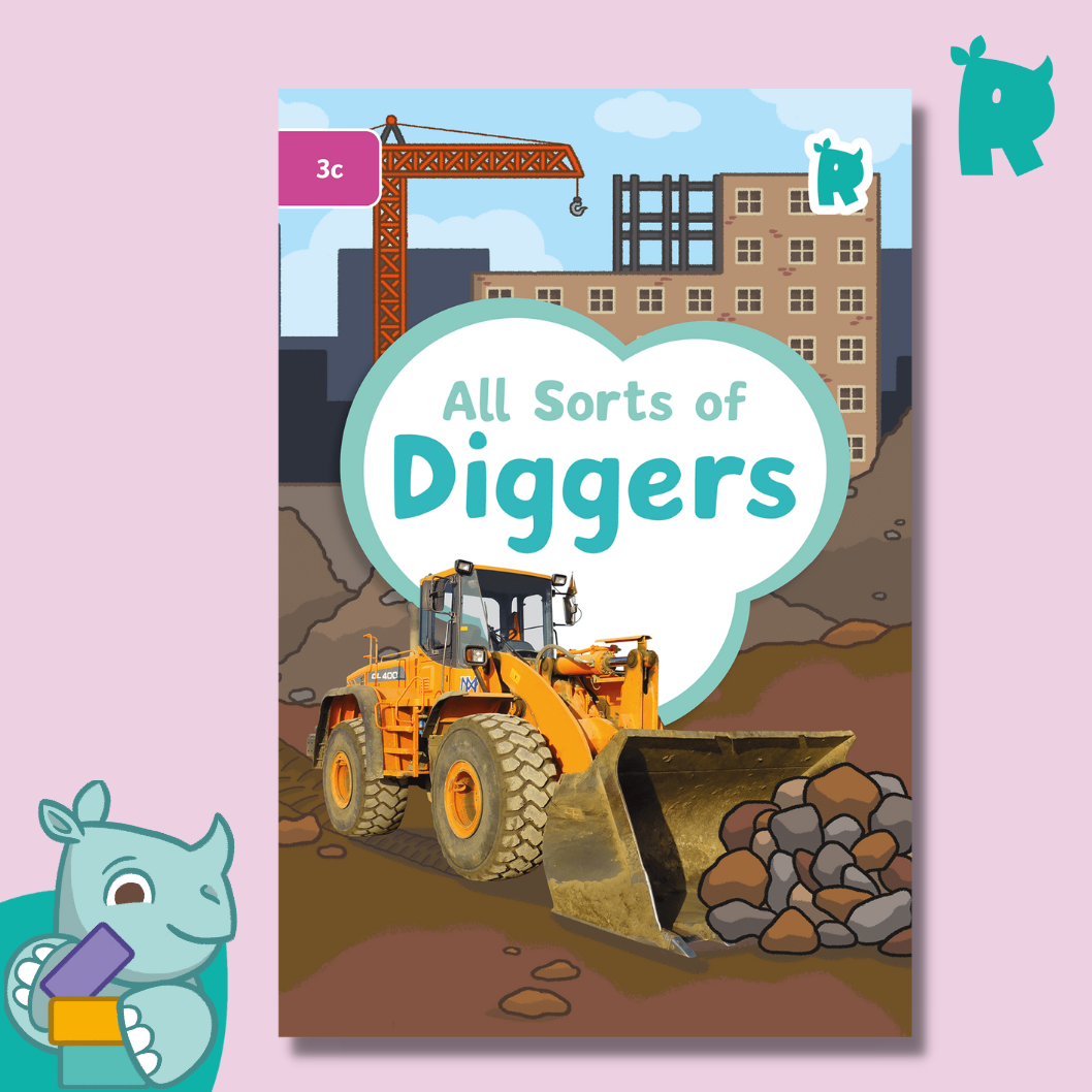 Twinkl Rhino Readers - All Sorts of Diggers (Level 3c)
