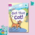 Twinkl Rhino Readers - Get that Cat! (Level 3a)